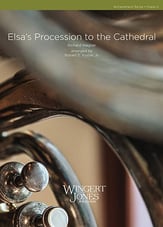 Elsa's Procession to the Cathedral Concert Band sheet music cover